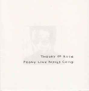 Theory Of Ruin : Frontline Posterchild